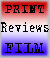 Reviews - Film & Print